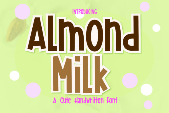 Almond Milk: The Playful Font That Transforms Your Designs