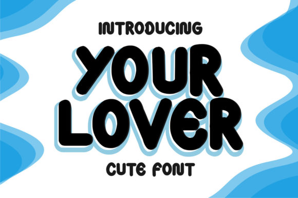 Your Lover: The Bold Display Font That Commands Attention